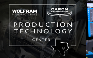 Wolfram Manufacturing Caron Engineering Production Technology Center